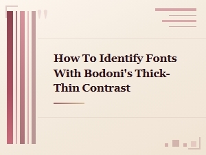Free Bodoni Alternatives with Bold Thick-Thin Contrast to Identify